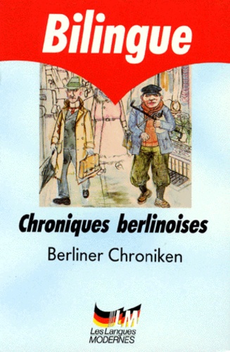  Collectif - Chroniques Berlinoises : Berliner Chroniken.