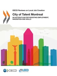  Collectif - City of Talent Montreal - An Action Plan for Boosting Employment, Innovation and Skills.