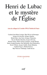 Henri De Lubac Et Le Mystere De L'Eglise. Actes Du Colloque Du 12 Octobre 1996 A L'Institut De France