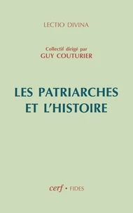 Les patriarches et l'histoire