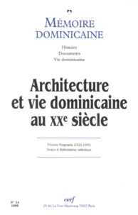  Collectif Clairefontaine - Memoire Dominicaine N°14/1999 : Architecture Et Vie Dominicaine Au Xxeme Siecle.