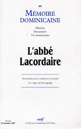  Collectif Clairefontaine - Memoire Dominicaine Numero 10 Printemps 1997 : L'Abbe Lacordaire.