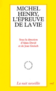  Collectif Clairefontaine - Michel Henry, l'épreuve de la vie - Actes du Colloque de Cerisy 1996.
