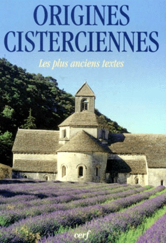  Collectif Clairefontaine - Origines Cisteriennes. Les Plus Anciens Textes.