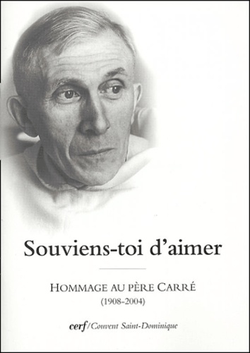  Collectif Clairefontaine - Souviens-toi d'aimer - Hommage au père Carré (1908-2004 ).