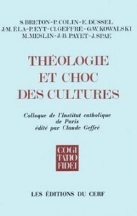  Collectif Clairefontaine - Theologie Et Choc Des Cultures. Colloque, Institut Catholique De Paris, Janvier 1982.