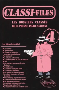 Classi-Files. Volume 4, Les Dossiers Classes De La Pressse Anglo-Saxonne