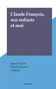 Claude François, nos enfants et moi