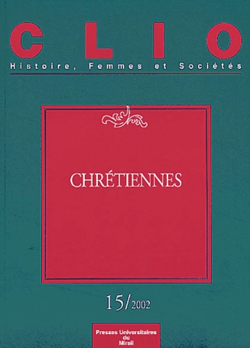  Collectif - Clio N° 15/2002 : Chretiennes.