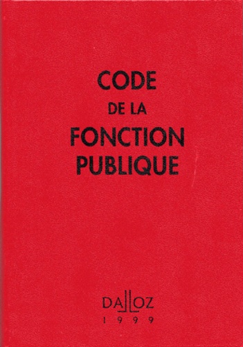  Collectif - Code de la fonction publique - 1999.