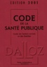  Collectif - Code De La Sante Publique 2001. Code De L'Action Sociale Et Des Familles.