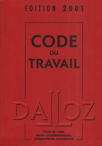  Collectif - Code Du Travail. Avec Cd-Rom, Edition 2001.