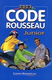  Collectif - Code Rousseau Junior. Edition 2003.
