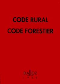  Collectif - Code Rural Et Forestier. Edition 1999.