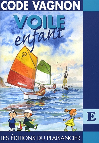  Collectif - Code Vagnon Voile Enfant. 2eme Edition.
