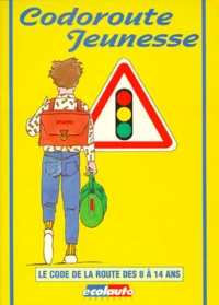 Codoroute Jeunesse. Le Code De La Route Des 8 A 14 Ans