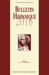 Collectif Collectif - Bulletin Hispanique - Tome 118 - N° 2 décembre 2016.