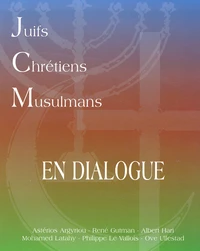 Juifs, Chretiens, Musulmans En Dialogue