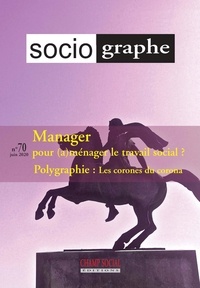 Collectif Collectif - Le Sociographe n°70. Manager le travail social !.
