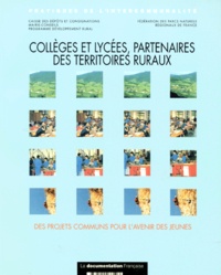  Collectif - Colleges Et Lycees Partenaires Des Territoires Ruraux. Des Projets Communs Pour L'Avenir Des Jeunes.