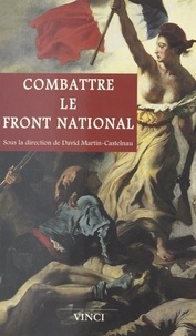  Collectif - Combattre le Front national.