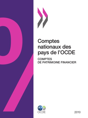  Collectif - Comptes nationaux des pays de l'ocde - comptes de patrimoine financier 2010.