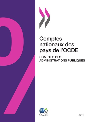  Collectif - Comptes nationaux des pays de l'ocde - comptes des administrations publiques 2011.