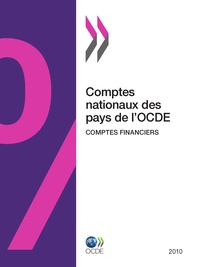  Collectif - Comptes nationaux des pays de l'ocde - comptes financiers 2010.