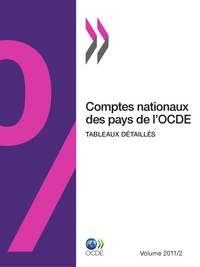  Collectif - Comptes nationaux des pays de l'ocde - tableaux detailles - volume 2011/2.