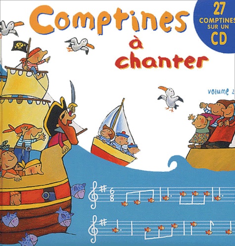  Collectif - Comptines à chanter - Tome 2. 1 CD audio
