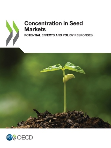 Concentration in Seed Markets. Potential Effects and Policy Responses
