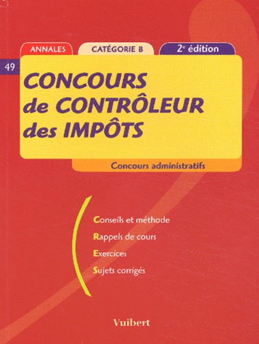  Collectif - Concours De Controleur Des Impots Categorie B. Annales, 2eme Edition.