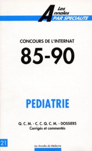  Collectif - CONCOURS DE L'INTERNAT 85-90. - Pédiatrie.