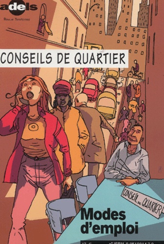  Collectif - Conseils De Quartier. Modes D'Emploi.