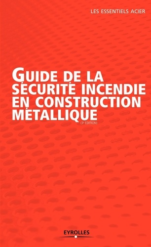 Guide de la sécurite incendie en construction métallique