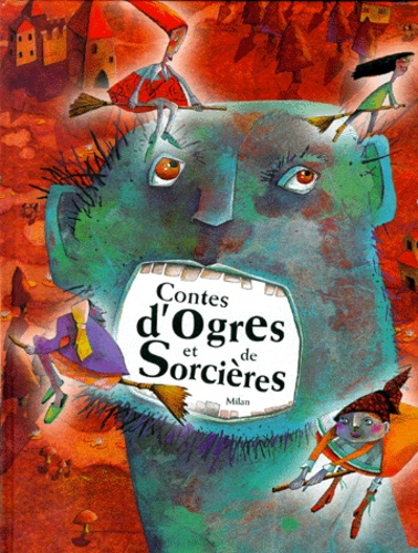  Collectif - Contes D'Ogres Et De Sorcieres.
