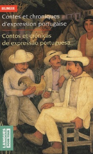  Collectif - Contes et chroniques d'expression portugaise - Edition bilingue français-portugais.