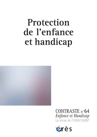 Contraste 64 - Protection de l'enfance et handicap