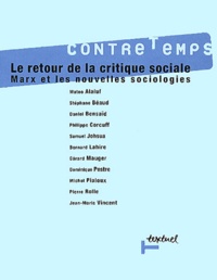  Collectif - ContreTemps N° 1 Mai 2001 : Le retour de la critique sociale. - Marx et les nouvelles sociologies.