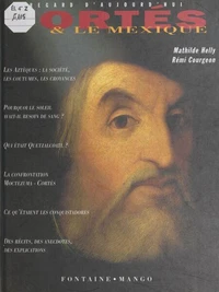 Cortés &amp; le Mexique