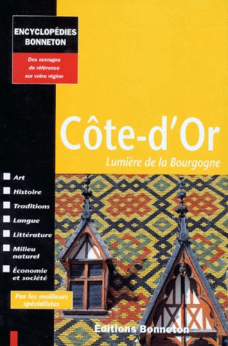  Collectif - Cote D'Or. Lumiere De La Bourgogne.