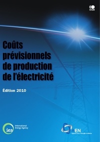  Collectif - Couts previsionnels de production de l'electricite 2010.