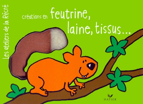  Collectif - Creations En Feutrine, Laine, Tissus....