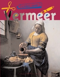  Collectif - Créer avec Vermeer.