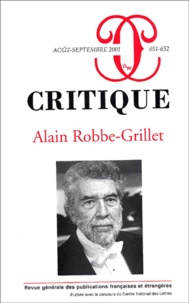  Collectif - Critique N° 651-652 Aout-Septembre 2001 : Alain Robbe-Grillet.