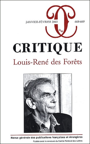  Collectif - Critique N° 668-669 Janvier-Fevrier 2003 : Louis-Rene Des Forets.