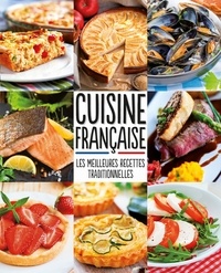  Collectif - Cuisine française - Les meilleures recettes traditionnelles.