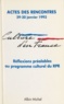  Collectif - Culture d'en France - Réflexions préalables au programme culturel du RPR, actes des premières rencontres, 29-30 janvier 1993.
