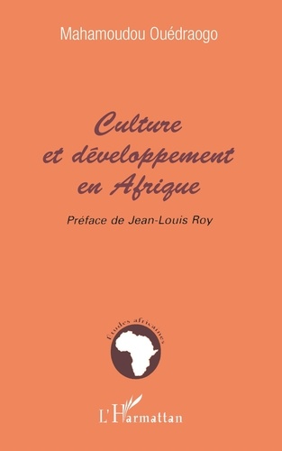  Collectif - Culture et développement en Afrique - Le temps du repositionnement.