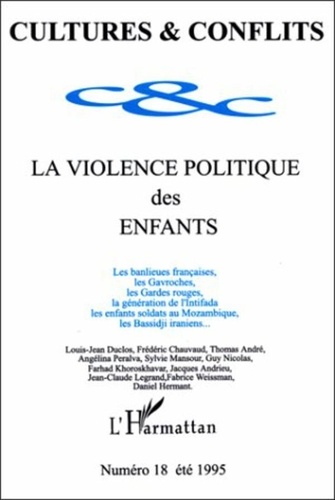  Collectif - Cultures & conflits N° 18 : LA VIOLENCE POLITIQUE DES ENFANTS.